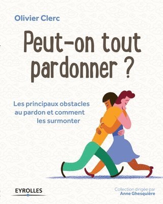 Olivier Clerc - Peut-on tout pardonner ?, Häftad