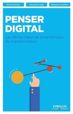 David Autissier, Alexandra Lange, Ag2r Gie - Penser digital, Häftad