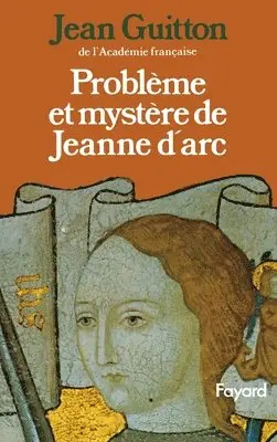Jean Guitton - Problème et mystère de Jeanne d'Arc, Häftad. Tillgänglighet: Lägg i varukorg