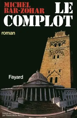 Michel Bar-Zohar - Le Complot, Häftad. Tillgänglighet: Lägg i varukorg