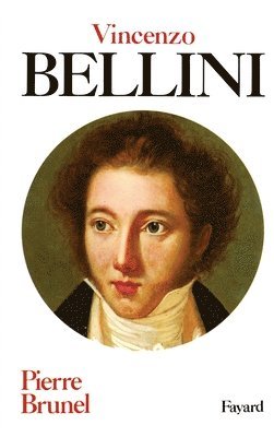 Pierre Brunel - Vincenzo Bellini, Häftad