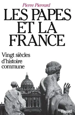 Pierre Pierrard - Les papes et la France, Häftad. Tillgänglighet: Lägg i varukorg