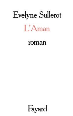 Evelyne Sullerot - L'Aman, Häftad