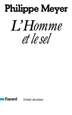 Philippe Meyer - L'Homme et le sel, Häftad