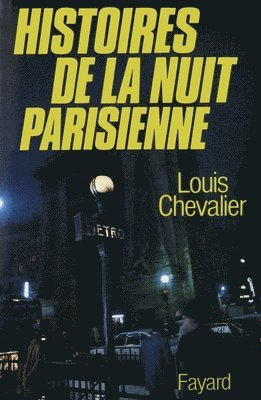 Louis Chevalier - Histoires de la nuit parisienne, Häftad
