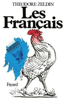 Theodore Zeldin - Les Français, Häftad