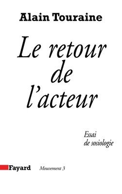 Alain Touraine - Le Retour de l'acteur: Essai de sociologie, Häftad