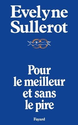 Evelyne Sullerot - Pour le meilleur et sans le pire, Häftad