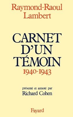 Raymond-Raoul Lambert - Carnets d'un témoin (1940-1943), Häftad