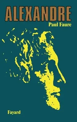 Paul Faure - Alexandre, Häftad. Tillgänglighet: Lägg i varukorg