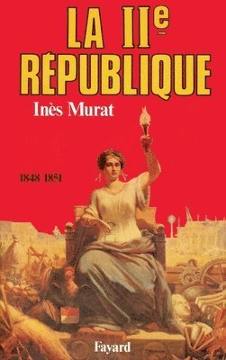 Inès Murat - La Deuxième République, Häftad