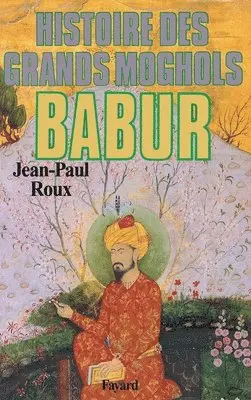 Jean-Paul Roux - Bãbur: Histoire des Grands Moghols, Häftad. Tillgänglighet: Lägg i varukorg