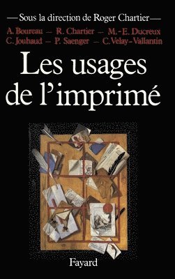 Roger Chartier - Les Usages de l'imprimé: XVe-XIXe siècle, Häftad