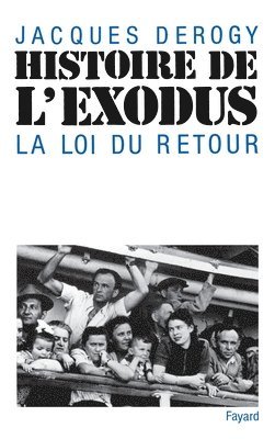 Jacques Derogy - Histoire de l'Exodus: La loi du Retour, Häftad