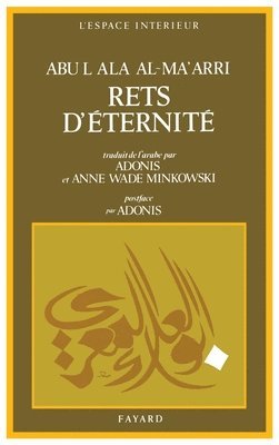 Abû Al-'Alâ Al-Ma'arri - Rets d'éternité: Luzûmiyyât, Häftad