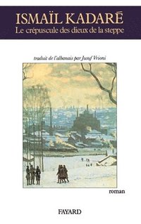 Le Crépuscule des dieux de la steppe