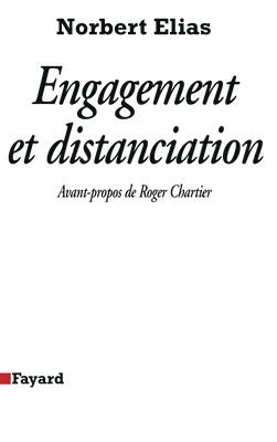 Norbert Elias - Engagement et distanciation, Häftad