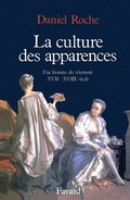 La Culture des apparences: Une histoire du v�tement (XVIIe-XVIIIe si�cle)