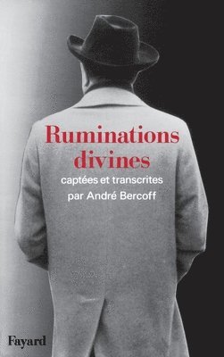 André Bercoff - Ruminations divines, Häftad. Tillgänglighet: Lägg i varukorg