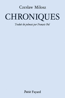 Czeslaw Milosz - Chroniques, Häftad