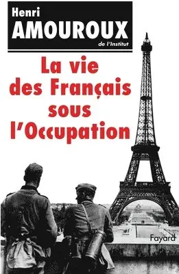 Henri Amouroux - Vie Francais Sous l'Occupat, Häftad. Tillgänglighet: Lägg i varukorg