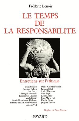 Frédéric Lenoir - Le Temps de la responsabilité: Entretiens sur l'éthique, Häftad