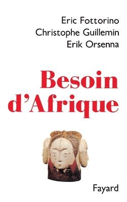 Erik Orsenna, Eric Fottorino - Besoin d'Afrique, Häftad