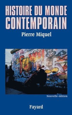 Pierre Miquel - Histoire du monde contemporain, Häftad