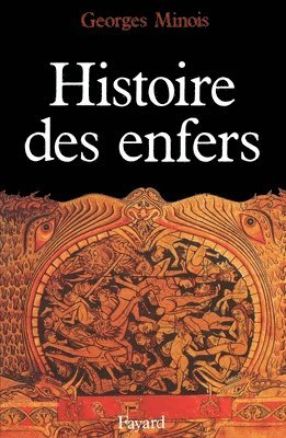 Georges Minois - Histoire des enfers, Häftad