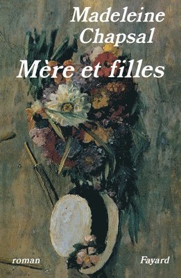 Madeleine Chapsal - Mère et filles, Häftad