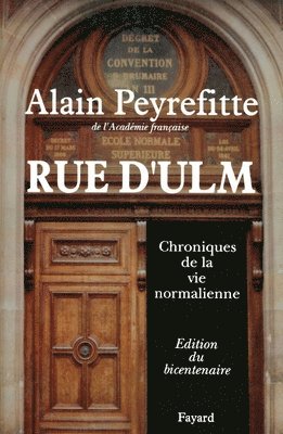 Alain Peyrefitte - Rue d'Ulm: Chroniques de la vie normalienne, Häftad