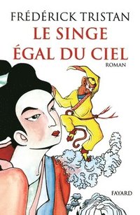 Le Singe égal du ciel