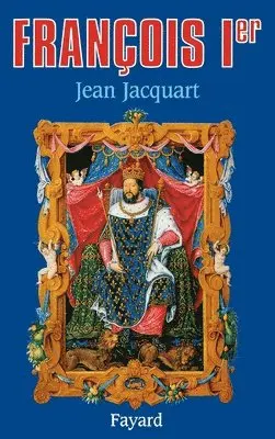 Jean Jacquart - François Ier, Häftad. Tillgänglighet: Lägg i varukorg