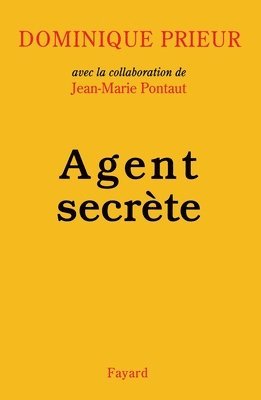 Jean-Marie Pontaut, Dominique Prieur - Agent secrète, Häftad