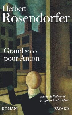 Herbert Rosendorfer - Grand solo pour Anton, Häftad