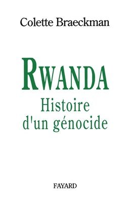 Colette Braeckman - Rwanda: Histoire d'un génocide, Häftad. Tillgänglighet: Lägg i varukorg