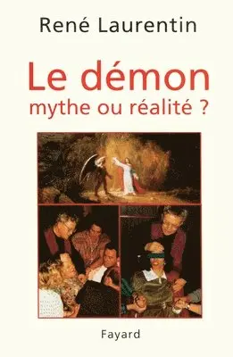 René Laurentin - Le Démon, mythe ou réalité ?: Enseignement et expérience du Christ et de l'Eglise, Häftad. Tillgänglighet: Lägg i varukorg