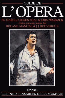 John Warrack, Harold Rosenthal - Guide de l'opéra, Häftad