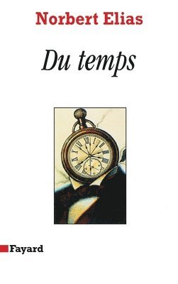 Norbert Elias - Du temps, Häftad