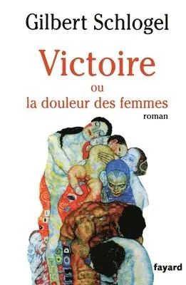 Gilbert Schlogel - Victoire: Ou la douleur des femmes, Häftad. Tillgänglighet: Lägg i varukorg