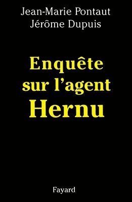 Jean-Marie Pontaut, Jérôme Dupuis - Enquête sur l'agent Hernu, Häftad