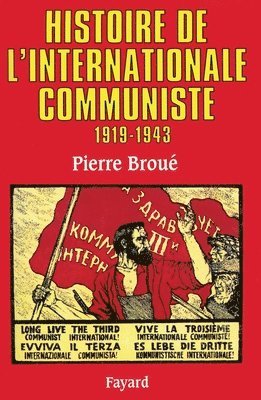 Pierre Broué - Histoire de l'Internationale communiste (1919-1943), Häftad