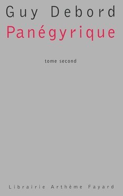 Guy Debord - Panégyrique, Häftad