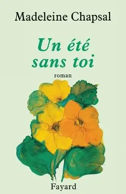 M. Chapsal - UN Ete Sans Toi, Häftad. Tillgänglighet: Lägg i varukorg