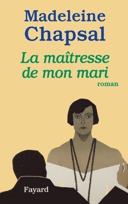 Madeleine Chapsal - La Maîtresse de mon mari, Häftad