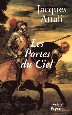 Jacques Attali - Les Portes du Ciel, Häftad