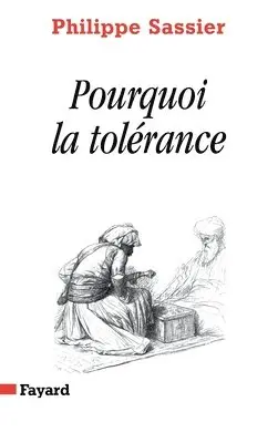 Sassier - Pourquoi La Tolerance, Häftad. Tillgänglighet: Lägg i varukorg