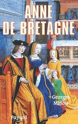Georges Minois - Anne de Bretagne, Häftad