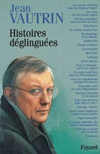 Histoires déglinguées