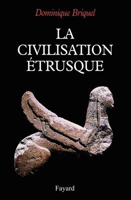 Dominique Briquel - La civilisation étrusque, Häftad